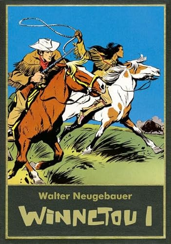 Winnetou I: Walter Neugebauer (Karl May Walter Neugebauer) von Bildschriftenverlag Hannover