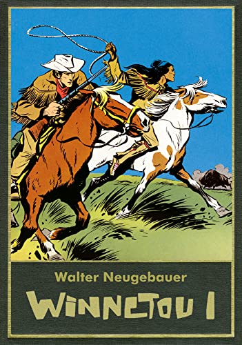 Winnetou I: Walter Neugebauer (Karl May Walter Neugebauer) von Bildschriftenverlag Hannover