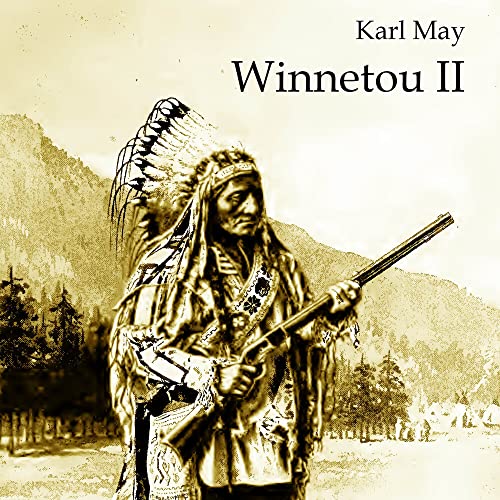 Winnetou III: Ungekürzte Ausgabe, Lesung. von Medienverlag Kohfeldt