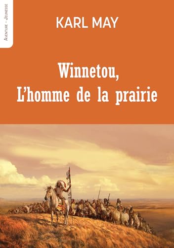 Winnetou L’homme de la prairie