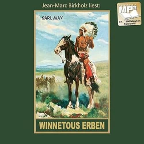 Winnetous Erben: mp3-Hörbuch, Band 33 der Gesammelten Werke