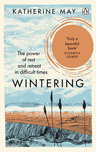 Wintering: The Power of Rest and Retreat in Difficult Times von Rider