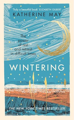 Wintering: The life-changing Sunday Times bestseller von Rider