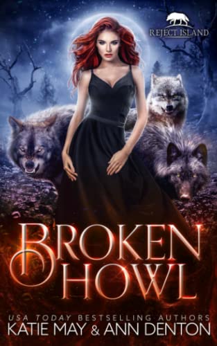 Broken Howl: A Paranormal Wolf Shifter Rejected Mates Romance