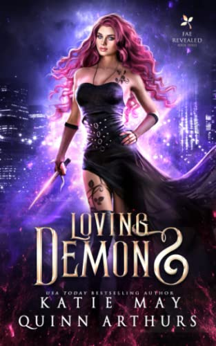 Loving Demons (Fae Revealed, Band 3) von Independently published
