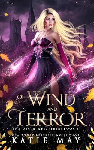 Of Wind and Terror (The Death Whisperer, Band 3)