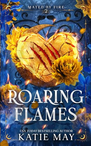 Roaring Flames (Mated by Fire, Band 2) von Independently published