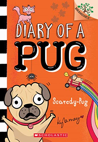 Scaredy Pug: Volume 5 (Diary of a Pug: Scholastic Branches, 5)