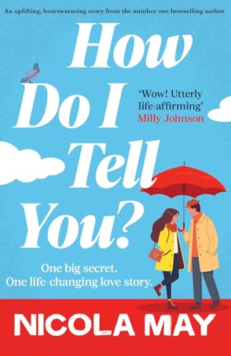 How Do I Tell You?: An uplifting, heartwarming story from the number one bestselling author von Storm Publishing