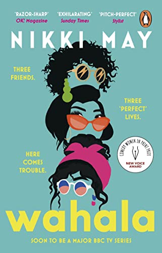 Wahala: The hilarious, award-winning book about friendship, revenge, and jealousy, soon to be a major BBC TV series Wahala: The hilarious, award-winning book about friendship, revenge, and jealousy, soon to be a major BBC TV series