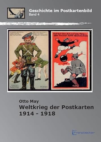 Weltkrieg der Postkarten 1914 -1918
