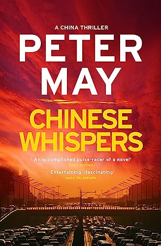 Chinese Whispers: The suspenseful edge-of-your-seat finale of the crime thriller saga (The China Thrillers Book 6)