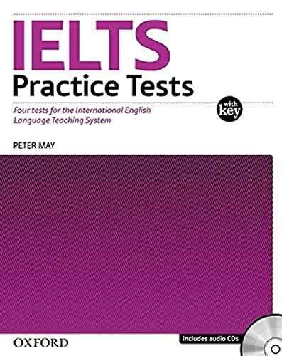International English Language Testing System (IELTS) Practice Tests with explanatory key and Audio CDs (2) Pack: With Explanatory Key. by Peter May (IELTS Preparation and Practice) von Oxford University Press