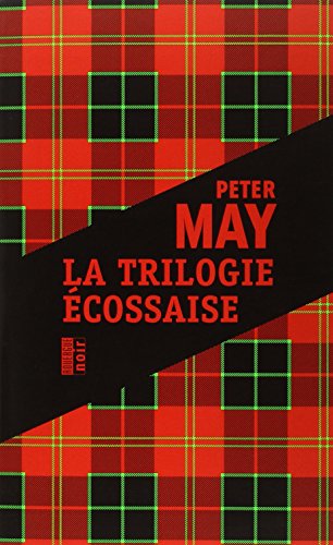 La trilogie écossaise: L'île des chasseurs d'oiseaux ; L'homme de Lewis ; Le braconnier du lac perdu