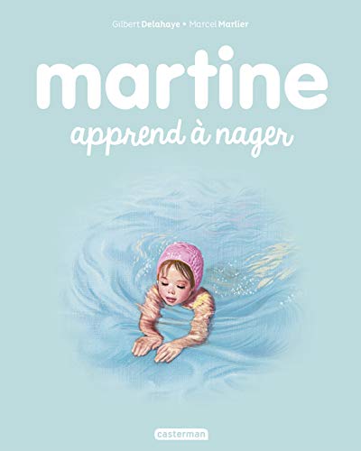 Les albums de Martine: Martine apprend a nager