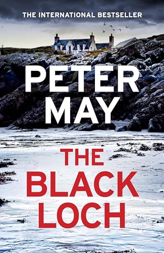 The Black Loch: an explosive return to the hebrides and the internationally bestselling Lewis Trilogy von riverrun
