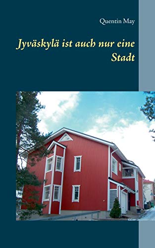 Jyväskylä ist auch nur eine Stadt von Books on Demand