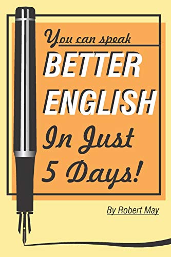 Better English in Just 5 Days!