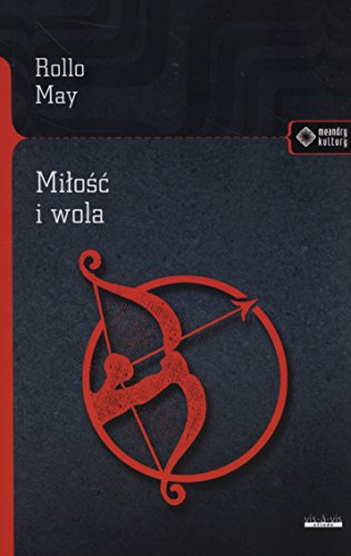 Milosc i wola (MEANDRY KULTURY)