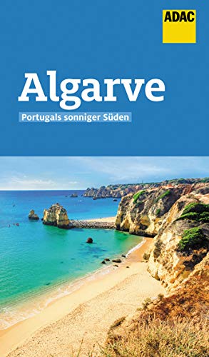 ADAC Reiseführer Algarve: Der Kompakte mit den ADAC Top Tipps und cleveren Klappenkarten ADAC Reiseführer Algarve: Der Kompakte mit den ADAC Top Tipps und cleveren Klappenkarten
