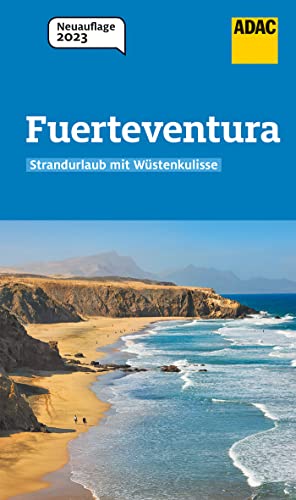 ADAC Reiseführer Fuerteventura: Der Kompakte mit den ADAC Top Tipps und cleveren Klappenkarten von ADAC Reiseführer, ein Imprint von GRÄFE UND UNZER Verlag GmbH