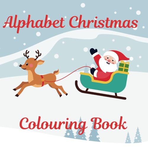 Alphabet Christmas Colouring Book (Alphabet Colouring) von Independently published