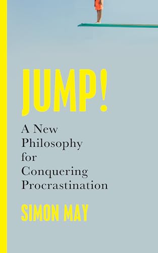 Jump!: A New Philosophy for Conquering Procrastination Jump!: A New Philosophy for Conquering Procrastination von Basic Books
