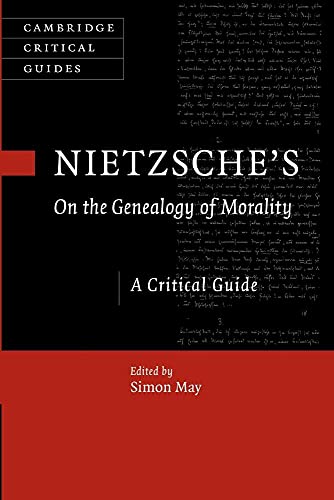 Nietzsche's On the Genealogy of Morality: A Critical Guide (Cambridge Critical Guides)