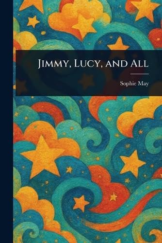 Jimmy, Lucy, and All von Anson Street Press