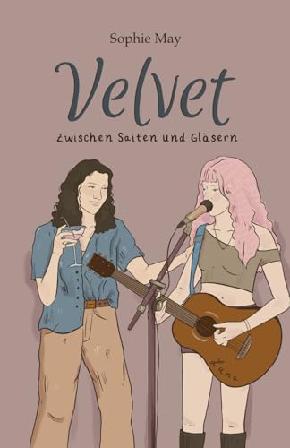 Velvet: Zwischen Saiten und Gläsern von Independently published