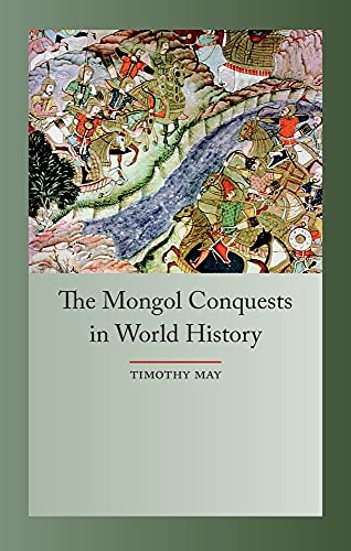The Mongol Conquest in World History (Globalities) von Reaktion Books