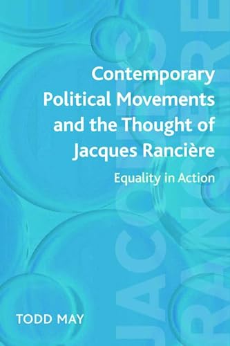 Contemporary Political Movements and the Thought of Jacques Ranciere: Equality in Action