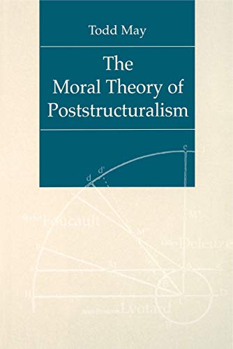 Moral Theory of Poststructuralism, The
