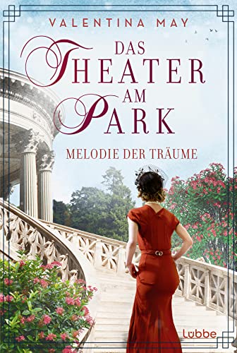 Das Theater am Park - Melodie der Träume (Die Theater-Saga, Band 2)