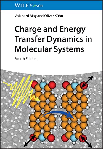 Charge and Energy Transfer Dynamics in Molecular Systems von Wiley-VCH