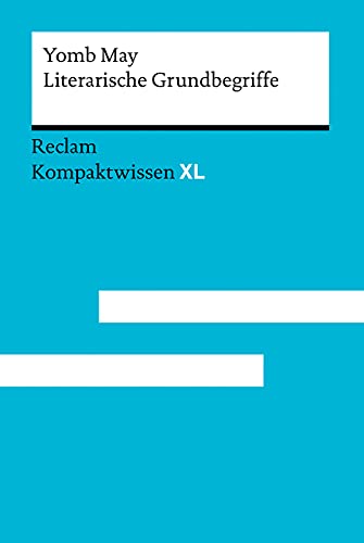 Literarische Grundbegriffe: Kompaktwissen XL