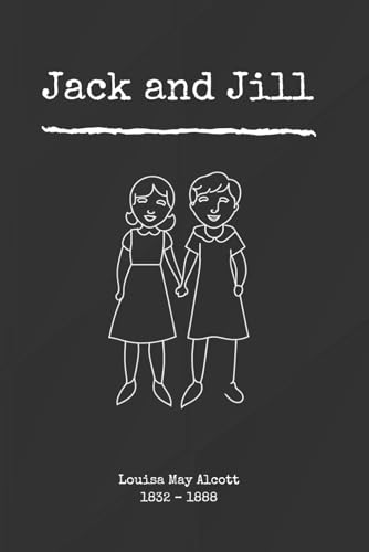 Jack and Jill (illustrated) von Independently published