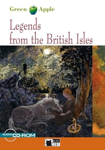 Legenden von den britischen Inseln mit Online-Erweiterung (Green Apple): Legends from the British Isles von BLACK CAT PUB