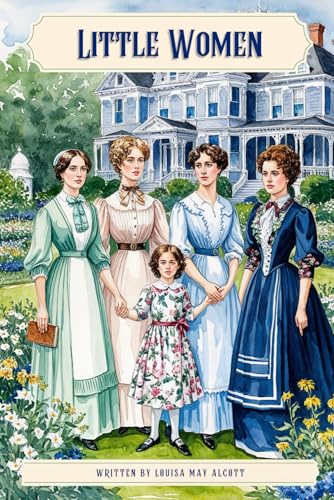 Little Women " The Original Classic Novel (Illustrated, Unabridged): with Original Illustrations von Independently published