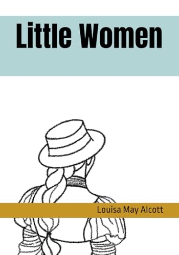 Little Women Little Women von Independently published