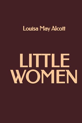Little Women Little Women von Independently published