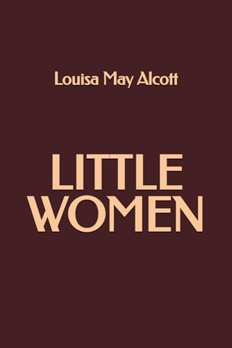 Little Women Little Women von Independently published