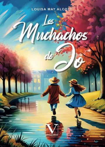 Los muchachos de Jo (Narrativa, Band 1) von Editorial Verbum