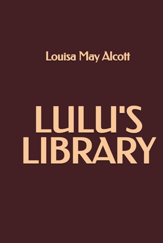 Lulu's Library Lulu's Library von Independently published