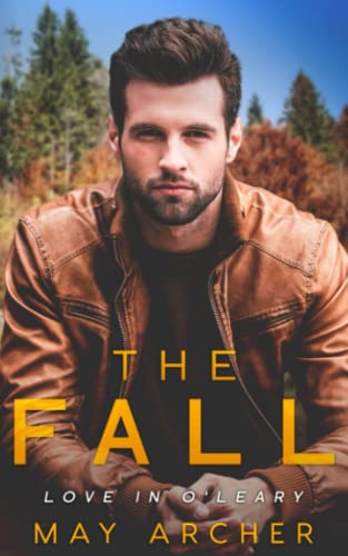 The Fall: Love in O'Leary von Independently Published