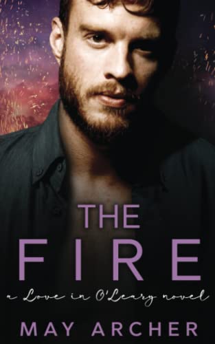 The Fire (Love in O'Leary, Band 4) von Independently Published