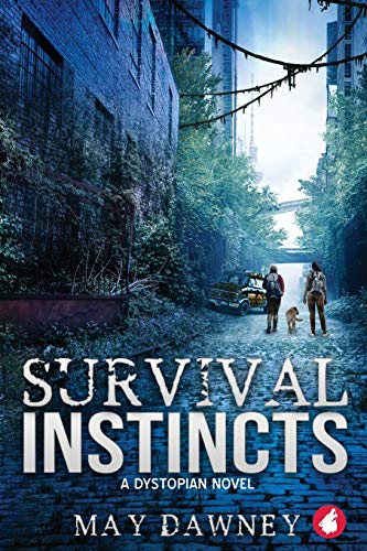 Survival Instincts: A Dystopian Novel von Ylva Verlag E.Kfr.