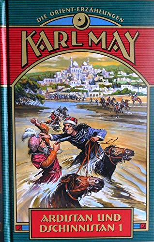 Ardistan und Dschinnistan Teil 1 (Die Orient-Erzählungen)