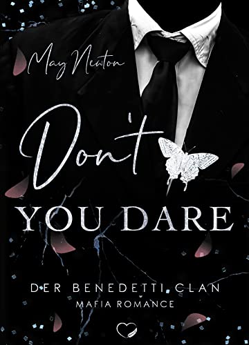 Don't you dare: Mafia Romance (Der Benedetti Clan - Band 2) von NOVA MD