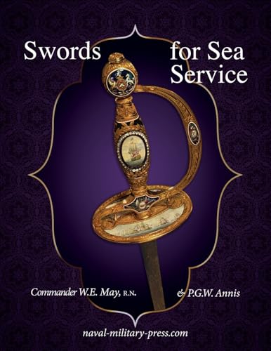 SWORDS FOR SEA SERVICE von Naval & Military Press Ltd